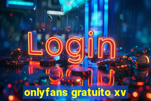 onlyfans gratuito xv